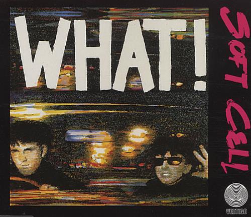 Soft Cell What CD single (CD5 / 5") German SOFC5WH04583