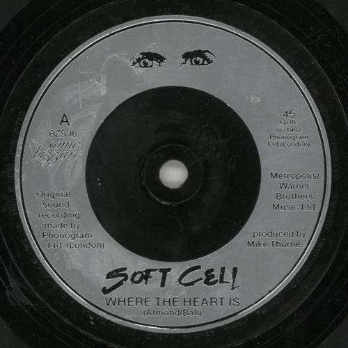 Soft Cell Where The Heart Is 7" vinyl single (7 inch record / 45) UK SOF07WH109726
