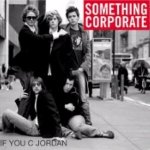 Something Corporate If You C Jordan CD single (CD5 / 5") UK SRPC5IF249390