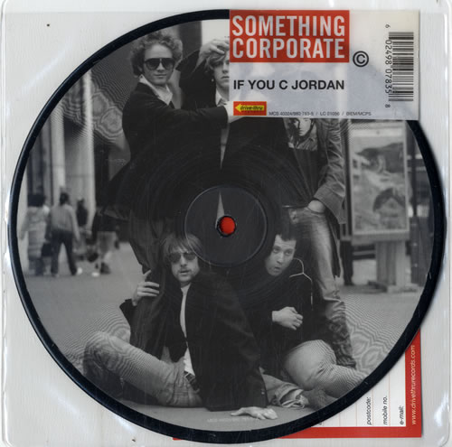 Something Corporate If You C Jordan 7" vinyl picture disc (7 inch picture disc single) UK SRP7PIF251288