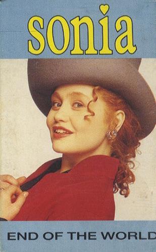 Sonia End Of The World cassette single UK SNICSEN304244