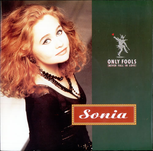 Sonia Only Fools (Never Fall In Love) 12" vinyl single (12 inch record / Maxi-single) UK SNI12ON500169
