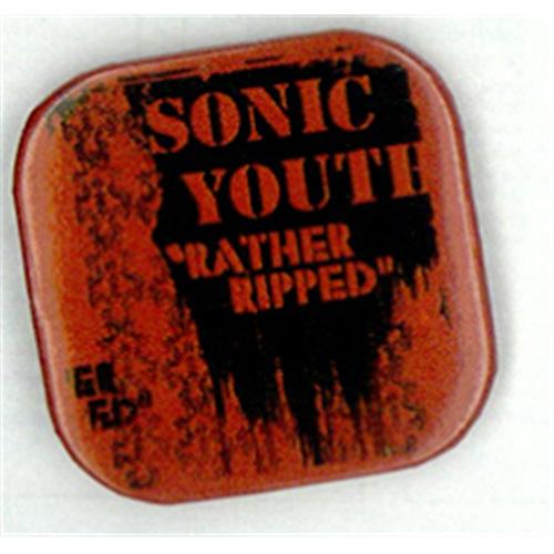 Sonic Youth Rather Ripped badge UK S-YBGRA422016