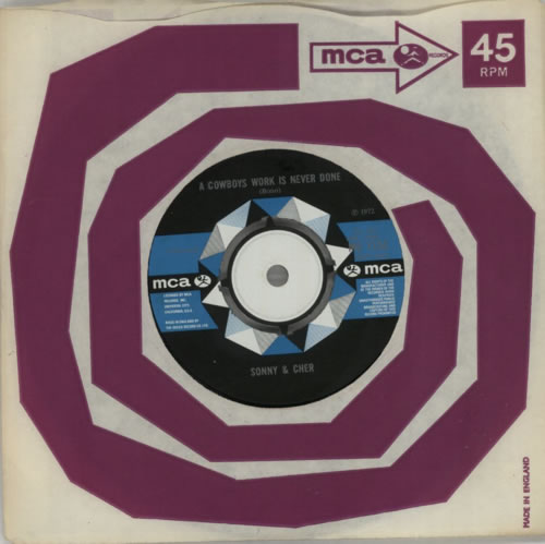 Sonny & Cher A Cowboys Work Is Never Done 7" vinyl single (7 inch record / 45) UK S+C07AC511664
