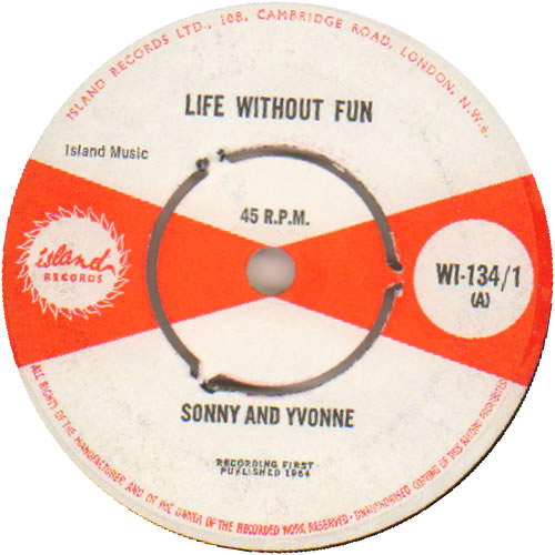 Sonny And Yvonne Life Without Fun 7" vinyl single (7 inch record / 45) UK XPQ07LI640194