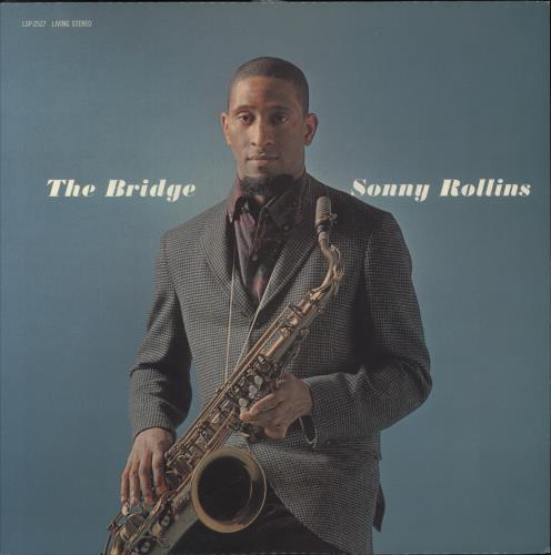 Sonny Rollins The Bridge - 180gm vinyl LP album (LP record) US SOZLPTH399113