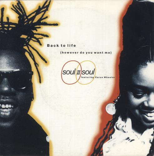 Soul II Soul Back To Life (However Do You Want Me) 7" vinyl single (7 inch record / 45) UK STS07BA226289