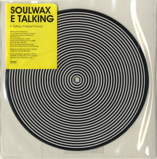 Soulwax E Talking 7" vinyl picture disc (7 inch picture disc single) UK SWX7PET315138
