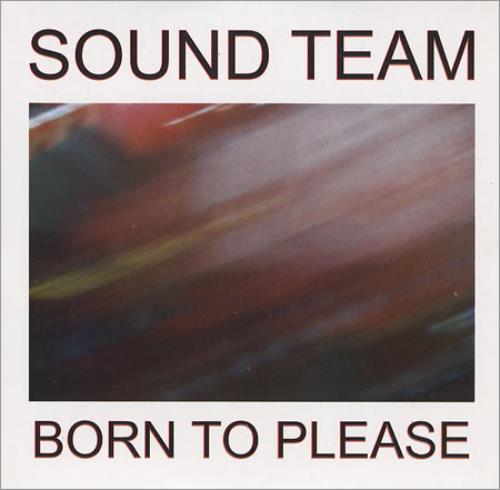 Sound Team Born To Please CD single (CD5 / 5") UK SU7C5BO386370