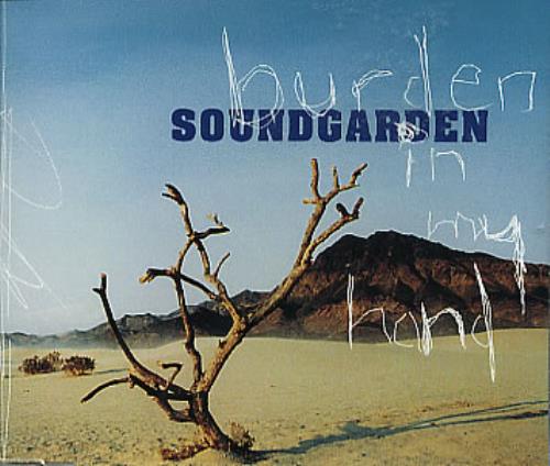 Soundgarden Burden In My Hand CD single (CD5 / 5") European SOUC5BU288391