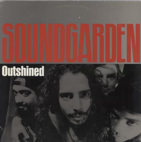 Soundgarden Outshined - VG/EX 12" vinyl single (12 inch record / Maxi-single) UK SOU12OU39834