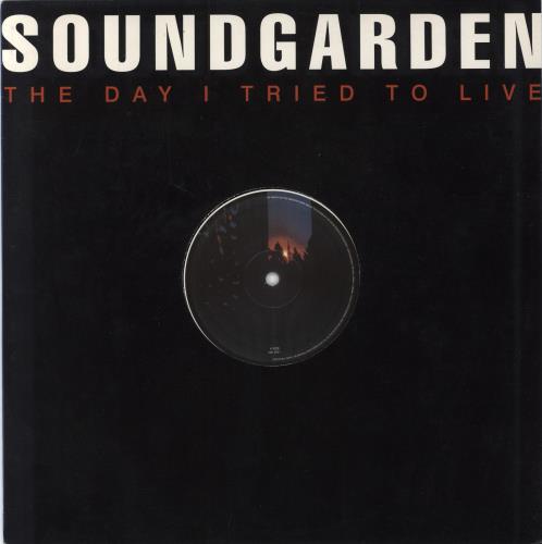 Soundgarden The Day I Tried To Live - Etched 12" vinyl single (12 inch record / Maxi-single) UK SOU12TH797084