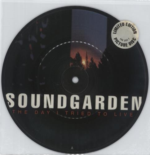 Soundgarden The Day I Tried To Live 7" vinyl picture disc (7 inch picture disc single) UK SOU7PTH27475