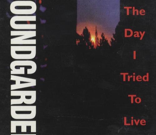 Soundgarden The Day I Tried To Live CD single (CD5 / 5") US SOUC5TH30569