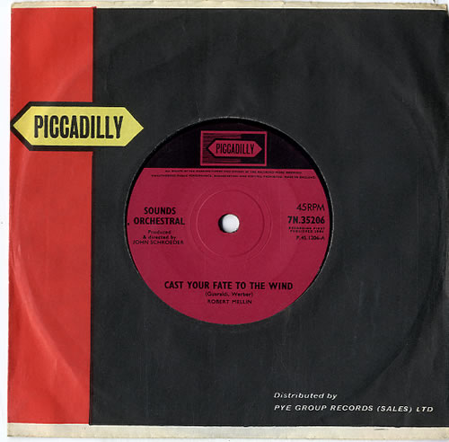 Sounds Orchestral Cast Your Fate To The Wind - Solid 7" vinyl single (7 inch record / 45) UK OR907CA610309