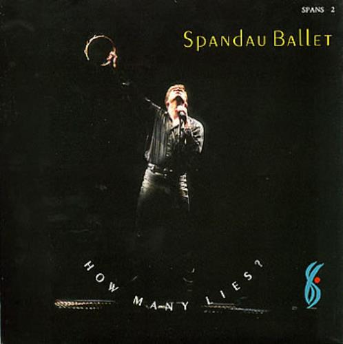 Spandau Ballet How Many Lies? 7" vinyl single (7 inch record / 45) UK SPB07HO187971