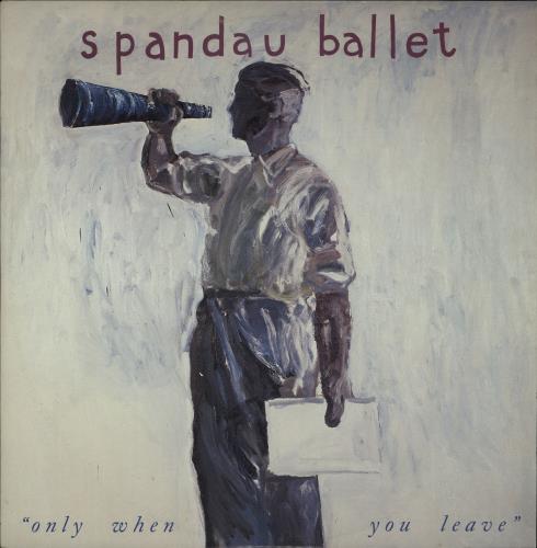 Spandau Ballet Only When You Leave 12" vinyl single (12 inch record / Maxi-single) UK SPB12ON106091