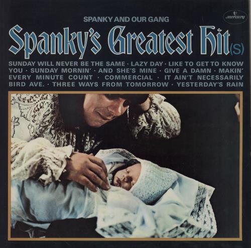 Spanky & Our Gang Spanky's Greatest Hits vinyl LP album (LP record) UK S&OLPSP754557