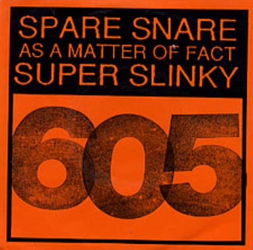 Spare Snare As A Matter Of Fact 7" vinyl single (7 inch record / 45) US S.P07AS239466