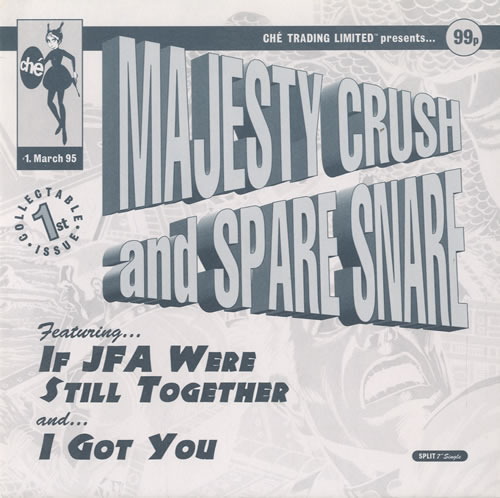 Spare Snare I Got You/If JFA Were Still Together 7" vinyl single (7 inch record / 45) UK S.P07IG513708