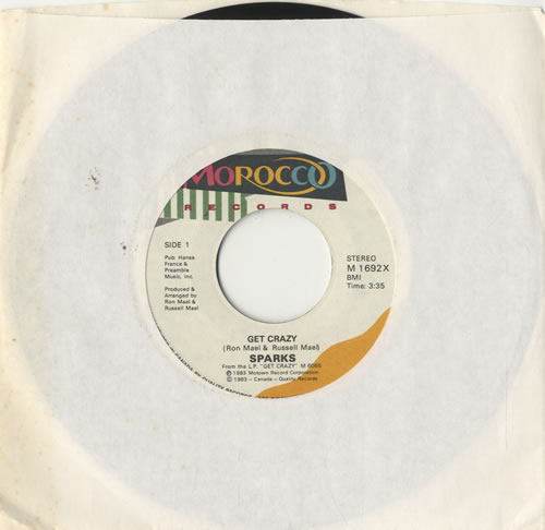 Sparks Get Crazy 7" vinyl single (7 inch record / 45) Canadian SPA07GE485608