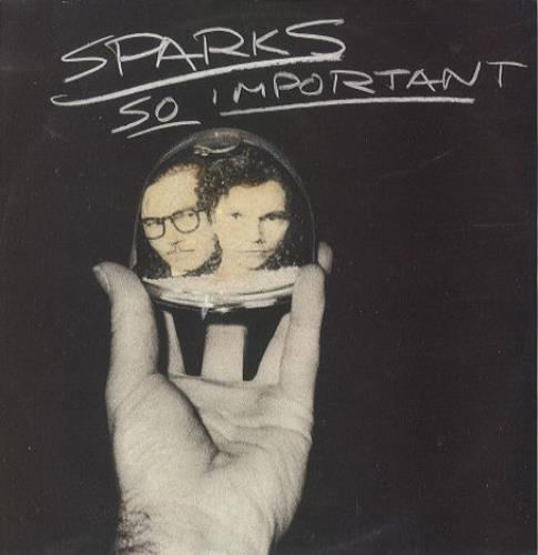 Sparks So Important - Original Remix 12" vinyl single (12 inch record / Maxi-single) UK SPA12SO92079