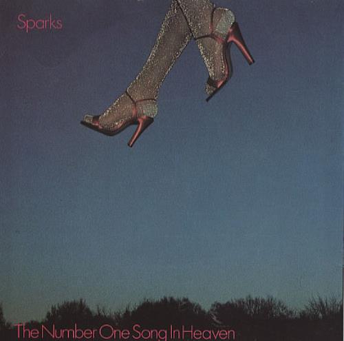 Sparks The Number One Song In Heaven 7" vinyl single (7 inch record / 45) UK SPA07TH253967