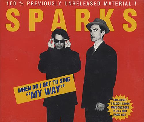 Sparks When Do I Get To Sing My Way 2-CD single set (Double CD single) UK SPA2SWH188545