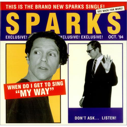 Sparks When Do I Get To Sing My Way 12" vinyl single (12 inch record / Maxi-single) UK SPA12WH39475