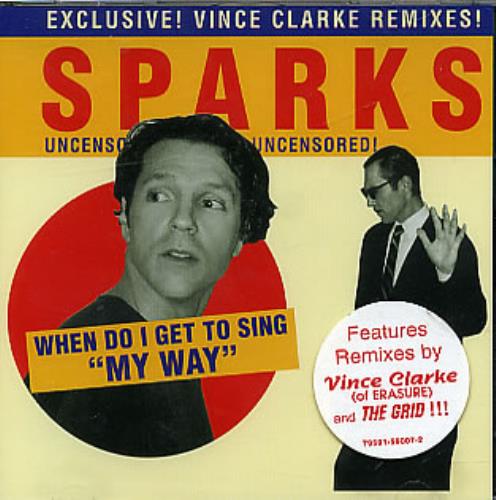 Sparks When Do I Get To Sing My Way CD single (CD5 / 5") US SPAC5WH41515