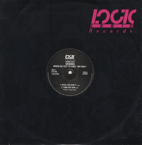 Sparks When Do I Get To Sing 'My Way' 12" vinyl single (12 inch record / Maxi-single) UK SPA12WH44484