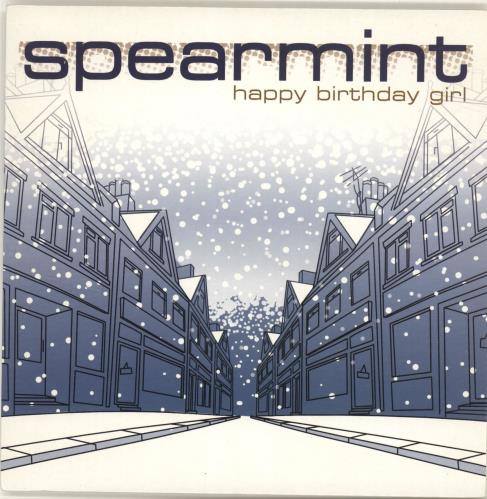 Spearmint Happy Birthday Girl - White Vinyl 7" vinyl single (7 inch record / 45) UK PRT07HA689130