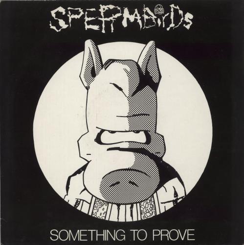 Spermbirds Something To Prove vinyl LP album (LP record) German SMBLPSO867482