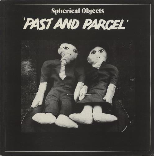 Spherical Objects Past And Parcel vinyl LP album (LP record) UK YW-LPPA885586