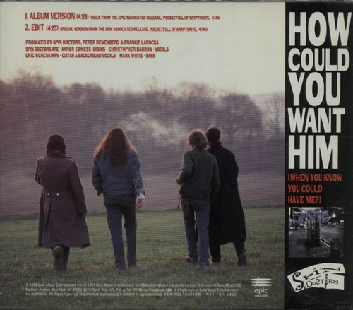 Spin Doctors How Could You Want Him CD single (CD5 / 5") US SPDC5HO22270