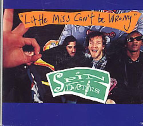 Spin Doctors Little Miss Can't Be Wrong CD single (CD5 / 5") UK SPDC5LI85544