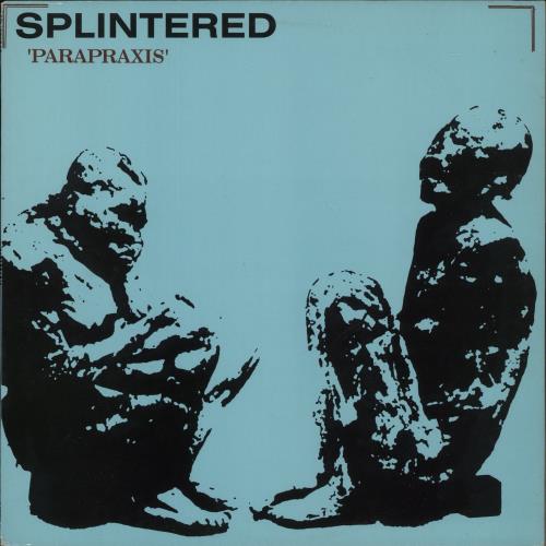 Splintered Parapraxis vinyl LP album (LP record) UK 7U-LPPA869103