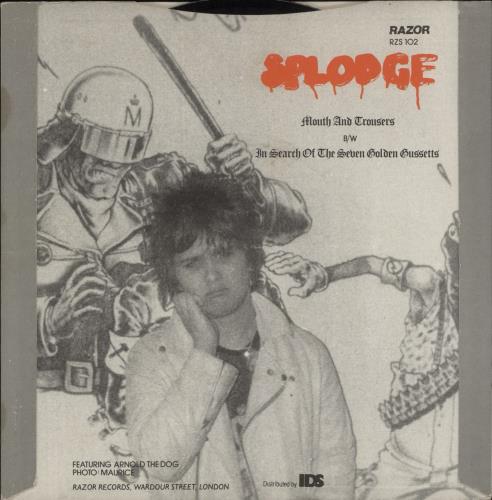 Splodgenessabounds Mouth And Trousers 7" vinyl single (7 inch record / 45) UK ODG07MO724605