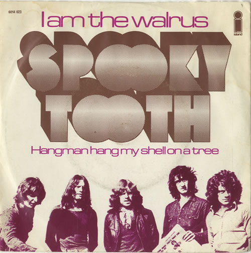 Spooky Tooth I Am The Walrus 7" vinyl single (7 inch record / 45) Dutch OOK07IA598948