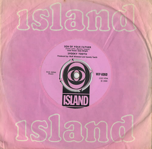 Spooky Tooth Son Of Your Father 7" vinyl single (7 inch record / 45) UK OOK07SO441297