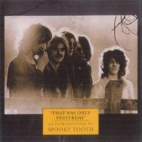 Spooky Tooth That Was Only Yesterday CD album (CDLP) European OOKCDTH215255