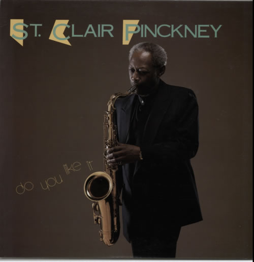 St. Clair Pinckley Do You Like It vinyl LP album (LP record) US V6DLPDO605237