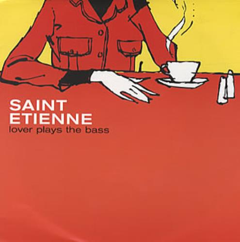 St Etienne Lover Plays The Bass 7" vinyl single (7 inch record / 45) French ETI07LO140765