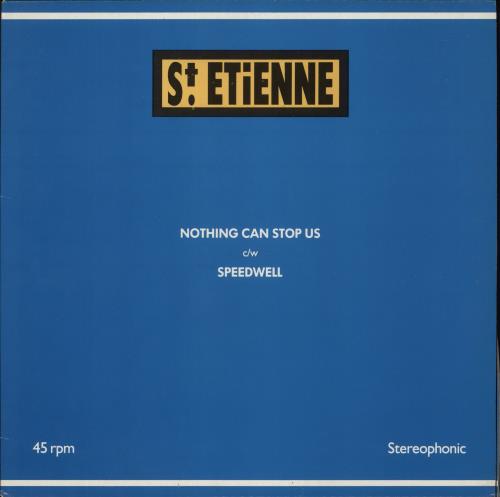 St Etienne Nothing Can Stop Us 12" vinyl single (12 inch record / Maxi-single) UK ETI12NO21925