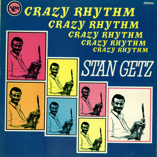 Stan Getz Crazy Rhythm vinyl LP album (LP record) UK SGQLPCR467303