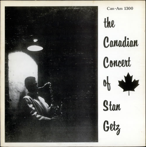 Stan Getz The Canadian Concert vinyl LP album (LP record) Canadian SGQLPTH524628