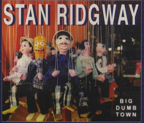 Stan Ridgway Big Dumb Town CD single (CD5 / 5") Australian SRGC5BI180090