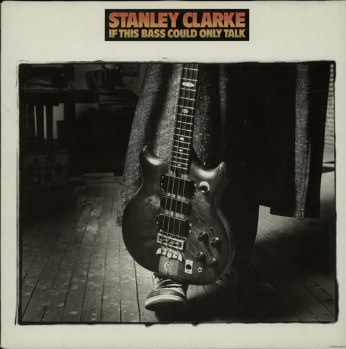 Stanley Clarke If This Bass Could Only Talk - Gold promo stamped vinyl LP album (LP record) Dutch SC8LPIF640468