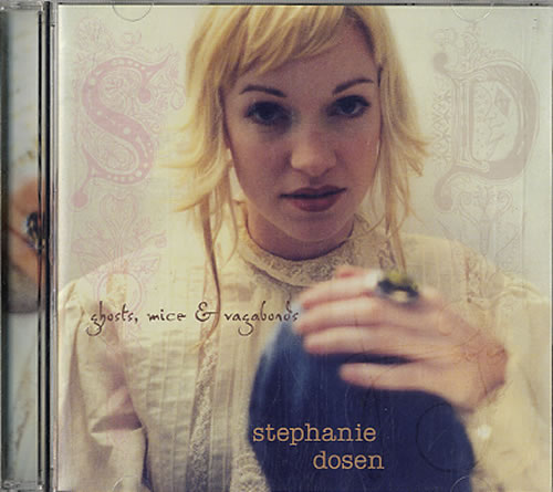 Stephanie Dosen Ghosts, Mice & Vagabonds CD album (CDLP) US W9OCDGH627000