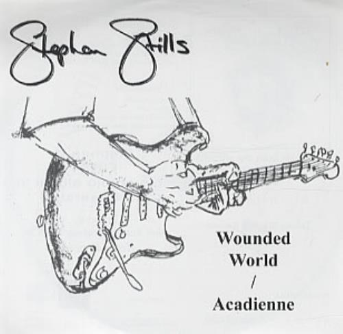 Stephen Stills Wounded World/Acadienne CD single (CD5 / 5") UK SPSC5WO331846